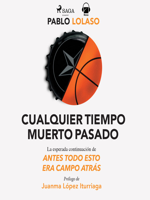 Title details for Cualquier tiempo muerto pasado by Pablo Lolaso - Available
